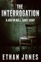 [Justin Hall 0.50] • The Interrogation · Prequel